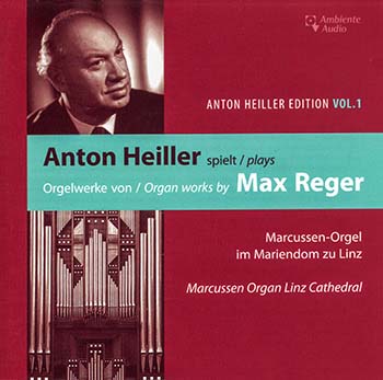 Anton Heiller Plays Reger