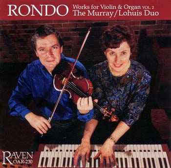 Violin & Organ, Vol. 2, <I>Rondo</I>, Murray/Lohuis Duo