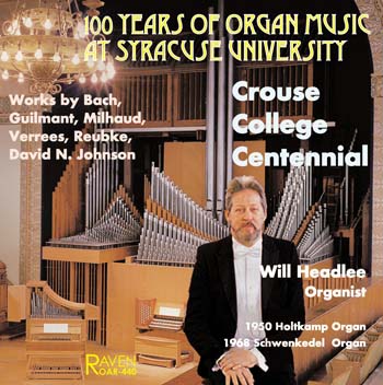 100 Years of Organ Music at Syracuse University, Will Headlee, Organist