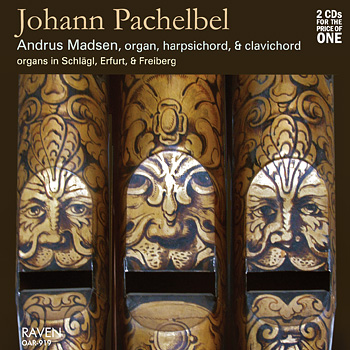 Johann Pachelbel Works<BR>Andrus Madsen, organ, harpsichord, clavichord<BR><font color=red><I>2 CDs for the Price of One</I></font><BR><font color=blue>Writes <I>Pipedreams</I> host Michael Barone: "Sublime!! . . . marvelous performances."</font>