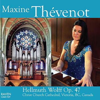 Maxine Thévenot Plays the Hellmuth Wolff Organ, Christ Church Cathedral, Victoria, BC<BR><B><I><Font Color=red>. . . Absolutely ravishing playing . . .</I> reviews <I>The Diapason</I></b></font>
