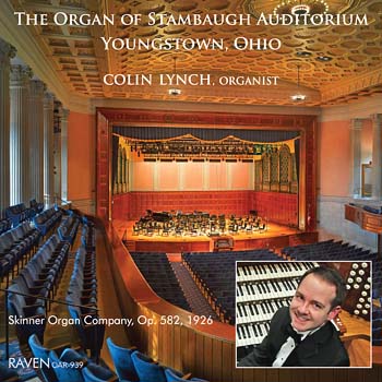 Colin Lynch Plays the 1926 E. M. Skinner Concert Organ of Stambaugh Auditorium, Youngstown, Ohio<BR><Font Color=Red><I>Bravo to Colin Lynch!</I> Reviews the AAM Journal</font>