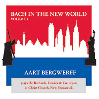 Bach in the New World, Aart Bergwerff, Organist