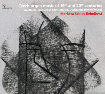 Czech Organ Music of the 19th & 20th Centuries