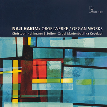 Naji Hakim Organ Works