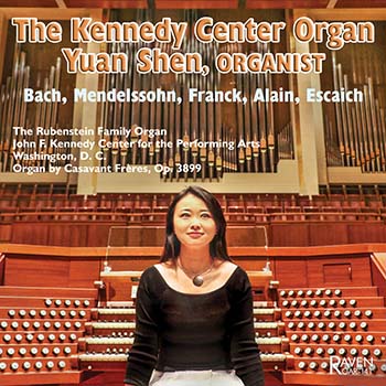 The Kennedy Center Organ, Yuan Shen, Organist<BR>2012 Casavant Op. 3899 4 manuals<BR>Mendelssohn  Franck  Bach  Alain  Escaich