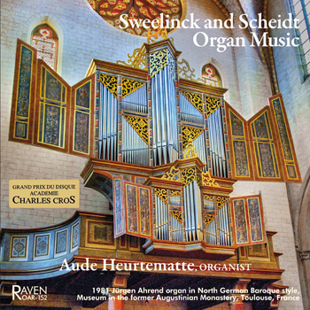 Sweelinck & Scheidt Organ Music, Aude Heurtematte, organist<BR><Font Color=Red><I>Winner of the Grand Prix du Disque!</font></I>