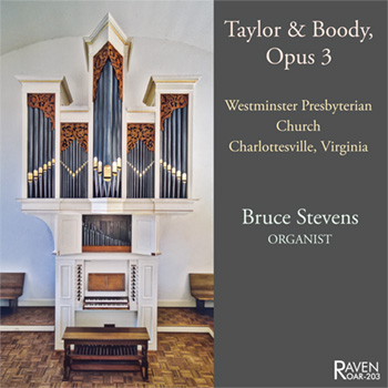 Taylor & Boody Opus 3, Charlottesville, Virginia<BR>Bruce Stevens, Organist