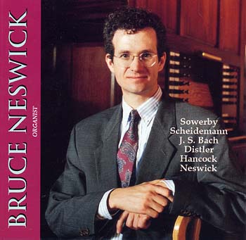 Bruce Neswick, Organist<BR><font color = maroon><I>Improvises & Plays Repertoire on the Richards, Fowkes & Co. organ, St. Barnabas Church, Greenwick, Connecticut</font></I>