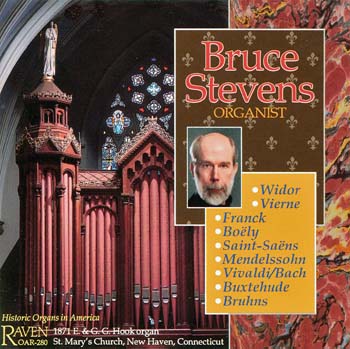 The Heroic Organ: Bruce Stevens, Organist