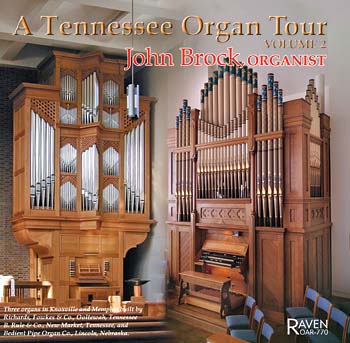 A Tennessee Organ Tour, Vol. 2, John Brock, Organist