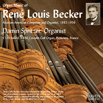 Organ Music of Ren Louis Becker, Vol. 1<BR>Damin Spritzer, Organist