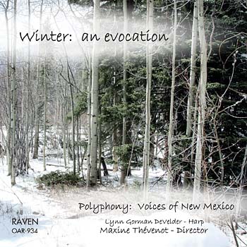 <font color = green>Winter: An Evocation</font> -- music for women's voices, harp & organ performed by Polyphony directed by Maxine Thvenot<BR><font color=red><B><I>Great Reviews!</I></B></font>