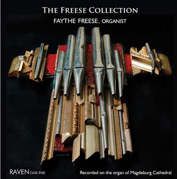 The Freese Collection: Faythe Freese Plays the 106-rank Organ, Magdeburg, Cathedral